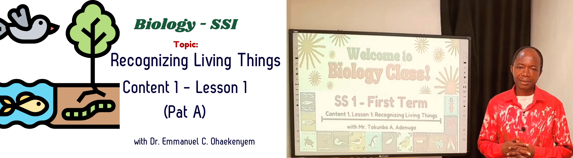 Biology S1 - 1.1 (Introduction to Biology and Recognizing Living Things)